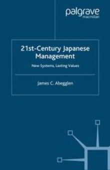 21st-Century Japanese Management: New Systems, Lasting Values