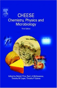 Cheese: Chemistry, Physics & Microbiology, Two-Volume Set, Volume 1-2, Third Edition 