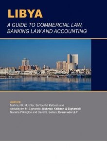 Libya: A Guide to Commercial Law, Banking Law and Accounting (Business & Investment Review)