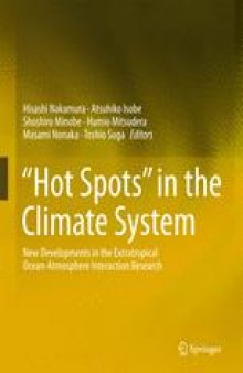 “Hot Spots” in the Climate System: New Developments in the Extratropical Ocean-Atmosphere Interaction Research
