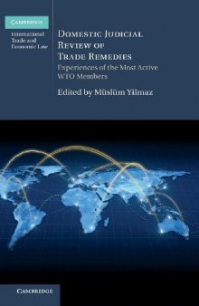 Domestic Judicial Review of Trade Remedies: Experiences of the Most Active WTO Members