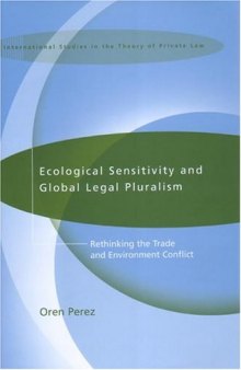 Ecological Sensitivity and Global Legal Pluralism: Rethinking the Trade and Environment Conflict