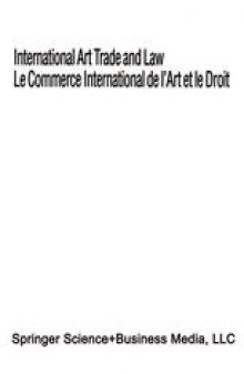International Art Trade and Law / Le Commerce International de l’Art et le Droit
