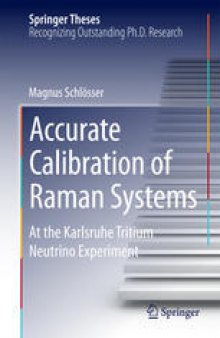 Accurate Calibration of Raman Systems: At the Karlsruhe Tritium Neutrino Experiment