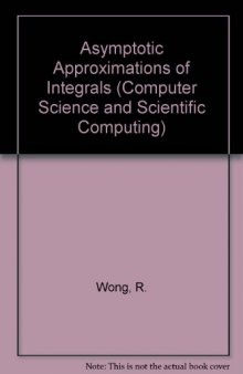 Asymptotic Approximations of Integrals. Computer Science and Scientific Computing