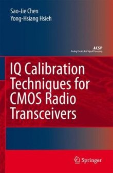 IQ Calibration Techniques for CMOS Radio Tranceivers (Analog Circuits and Signal Processing)