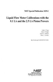 Liquid Flow Meter Calibrations with the 0.1 L/s and the 2.5 L/s Piston Provers