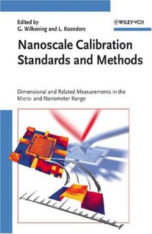 Nanoscale Calibration Standards and Methods: Dimensional and Related Measurements in the Micro- and Nanometer Range