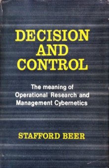 Decision and Control: The Meaning of Operational Research and Management Cybernetics