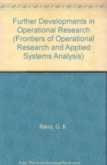 Further Developments in Operational Research