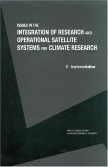 Issues in the Integration of Research and Operational Satellite Systems for Climate Research (Compass Series (Washington, D.C.).)