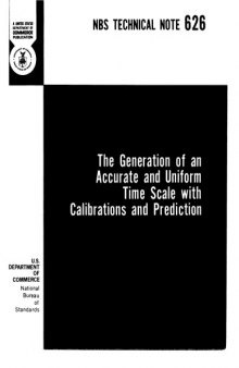 The Generation of an Accurate and Uniform Time Scale with Calibrations and Prediction