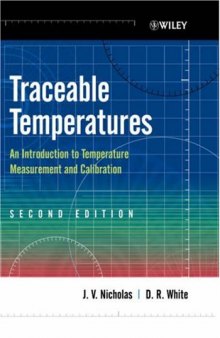 Traceable Temperatures: An Introduction to Temperature Measurement and Calibration