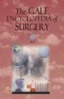 The Gale Encyclopedia of Surgery A Guide for Patients and Caregivers
