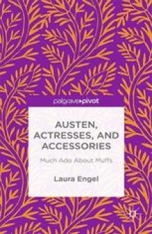 Austen, Actresses and Accessories: Much Ado About Muffs