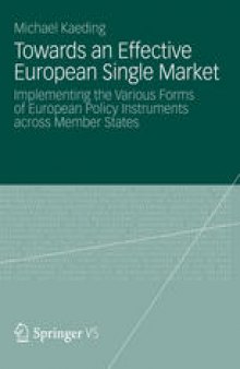 Towards an Effective European Single Market: Implementing the Various Forms of European Policy Instruments across Member States