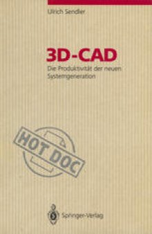 3D-CAD: Die Produktivität der neuen Systemgeneration