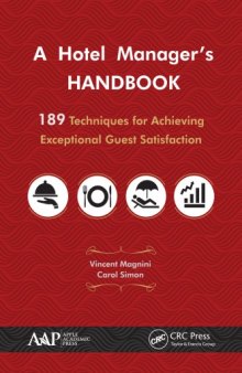 A hotel manager's handbook : 189 techniques for achieving exceptional guest satisfaction