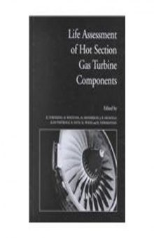 B0731 Life assessment of hot section gas turbine componets