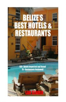 Belize’s Best Hotels & Restaurants
