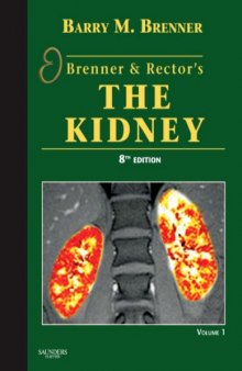 Brenner and Rector's The Kidney, 8th Edition  