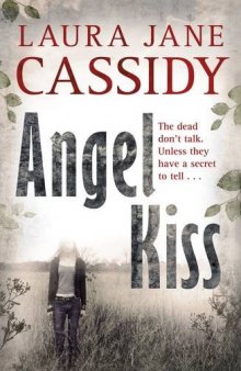 Angel Kiss. Laura Jane Cassidy