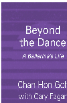 Beyond the Dance. A Ballerina's Life