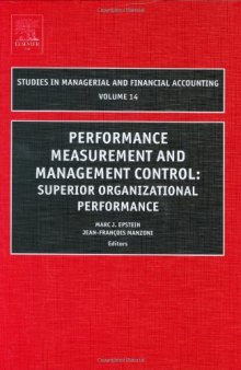 Performance Measurement and Management Control, Volume 14: Superior Organizational Performance (Studies in Managerial and Financial Accounting) (Studies in Managerial and Financial Accounting)
