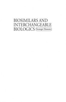 Biosimilar and Interchangeable Biologics: Strategic Elements