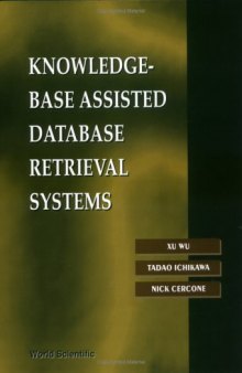 Knowledge-Base Assisted Database Retrieval Systems