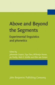 Above and Beyond the Segments: Experimental linguistics and phonetics