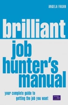 The Brilliant Job Hunter's Manual