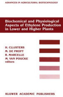 Biochemical and Physiological Aspects of Ethylene Production in Lower and Higher Plants: Proceedings of a Conference held at the Limburgs Universitair Centrum, Diepenbeek, Belgium, 22–27 August 1988