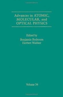 Advances In Atomic, Molecular, and Optical Physics, Vol. 34