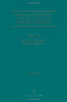 Advances In Atomic, Molecular, and Optical Physics, Vol. 42