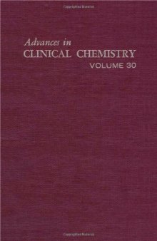 Advances in Clinical Chemistry, Vol. 30