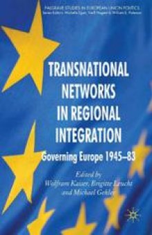 Transnational Networks in Regional Integration: Governing Europe 1945–83