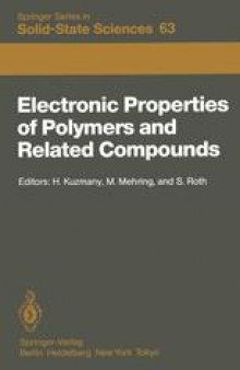 Electronic Properties of Polymers and Related Compounds: Proceedings of an International Winter School, Kirchberg, Tirol, February 23 – March 1, 1985