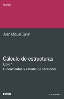 Cálculo de estructuras I. Fundamento y estudio de (Spanish Edition)
