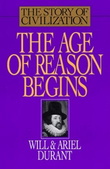 The Story of Civilization : The Age of Reason Begins