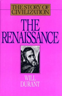 The Story of Civilization: The Renaissance 