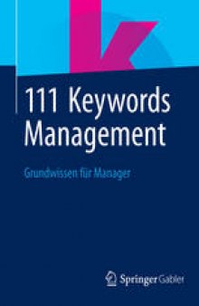 111 Keywords Management: Grundwissen für Manager