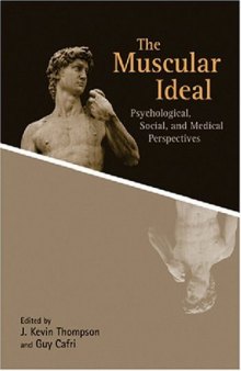 The Muscular Ideal: Psychological, Social, and Medical Perspectives  
