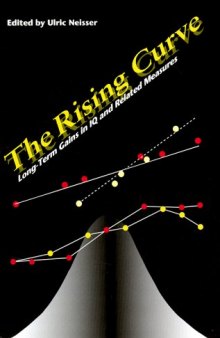 The Rising Curve: Long-Term Gains in IQ and Related Measures (Apa Science Volumes)