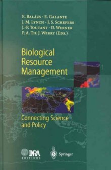 Biological Resource Management: Connecting Science and Policy