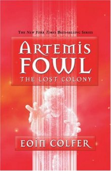 Artemis Fowl, Book 5 The Lost Colony