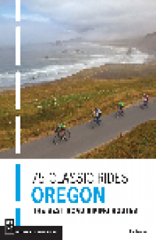 75 Classic Rides Oregon. The Best Road Biking Routes