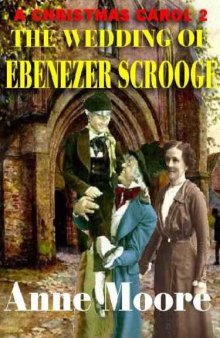A Christmas Carol 2: The Wedding of Ebenezer Scrooge