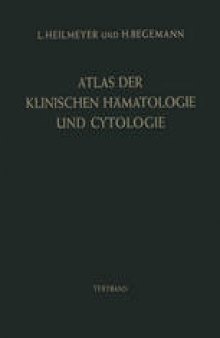 Atlas der Klinischen Hämatologie und Cytologie: In Deutscher, Englischer, Französischer und Spanischer Sprache