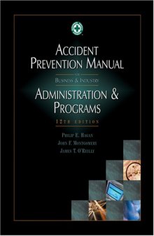 Accident Prevention Manual: Administration & Programs 12th Edition (Occupational Safety and Health Series (Chicago, Ill.).)